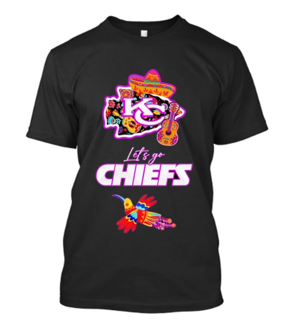 Kansas City Chiefs Let's Go Chiefs Fiesta Hispanic Heritage Mexican Folk KC Sombrero Guitar Hummingbird T-Shirt