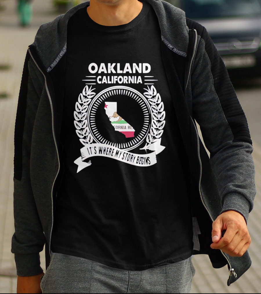 Oakland California It's Where My Story Begins California Republic Map T-Shirt