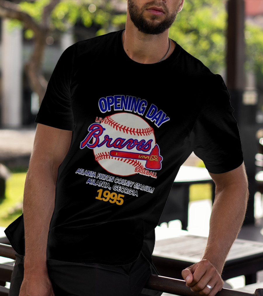 Opening Day Braves Live Baseball Atlanta Fulton County Stadium Georgia 1995 T-Shirt
