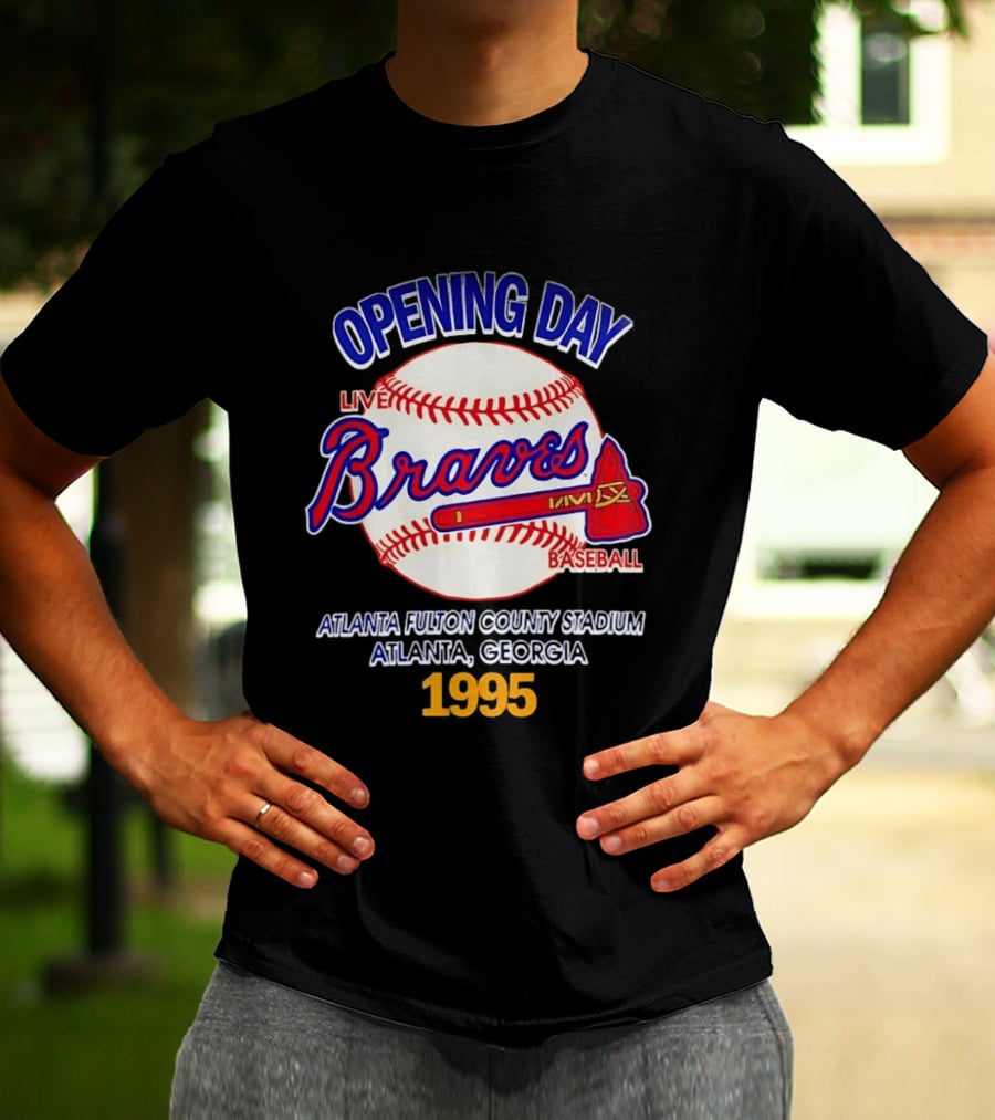Opening Day Braves Live Baseball Atlanta Fulton County Stadium Georgia 1995 T-Shirt