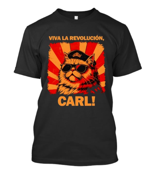 Viva La Revolución Carl Persian Cat King T-Shirt
