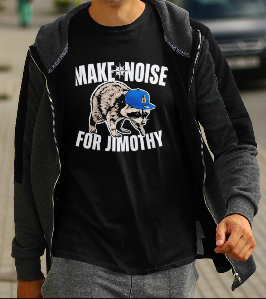Seattle Mariners Make Noise For Jimothy Baseball Cap Raccoon T-Shirt