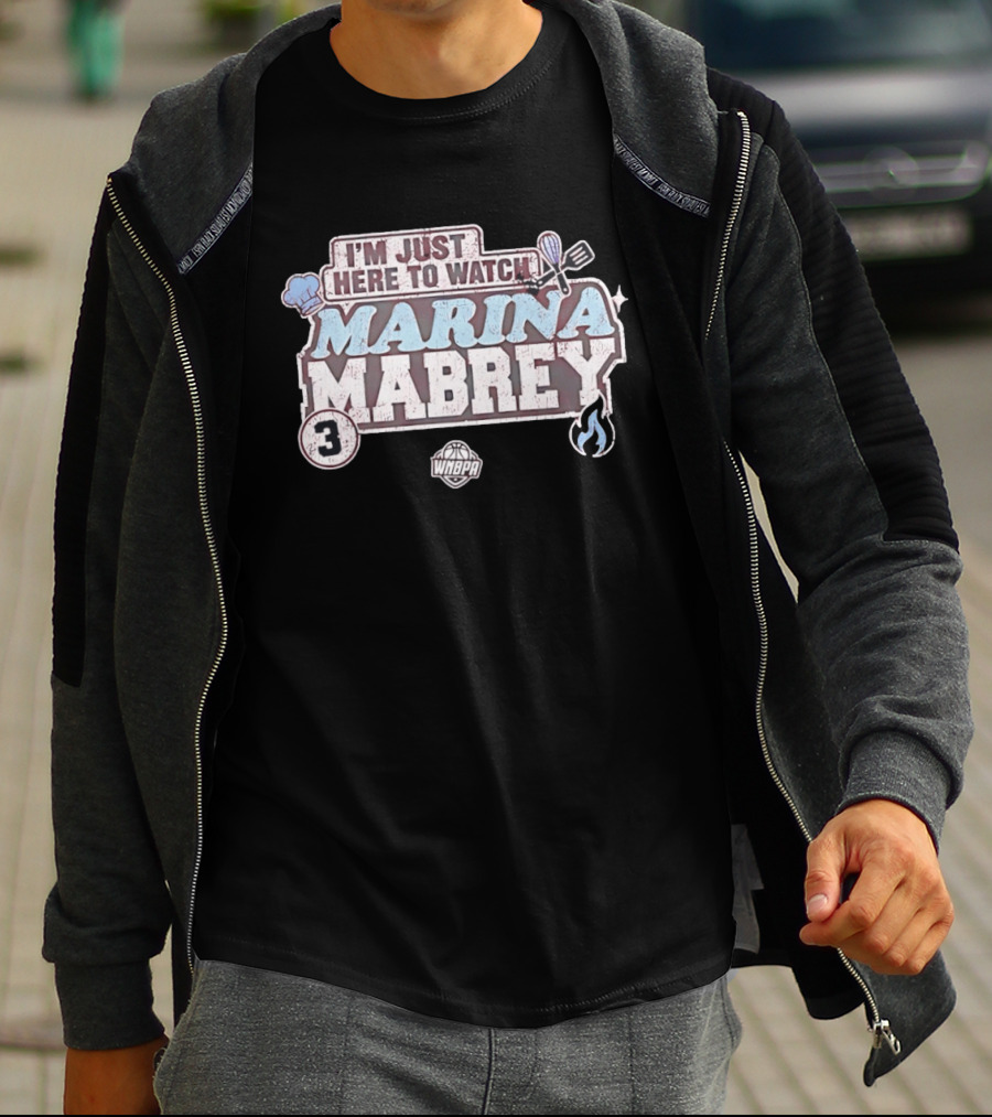 I'm Just Here To Marina Mabrey WNBA 3 Toronto Tempo T-Shirt