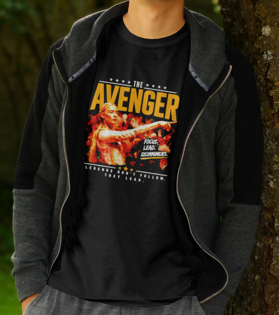 The Avenger Sophia Cunningham Legends Don't Follow They Lead Focus Lead Excommunicate T-Shirt