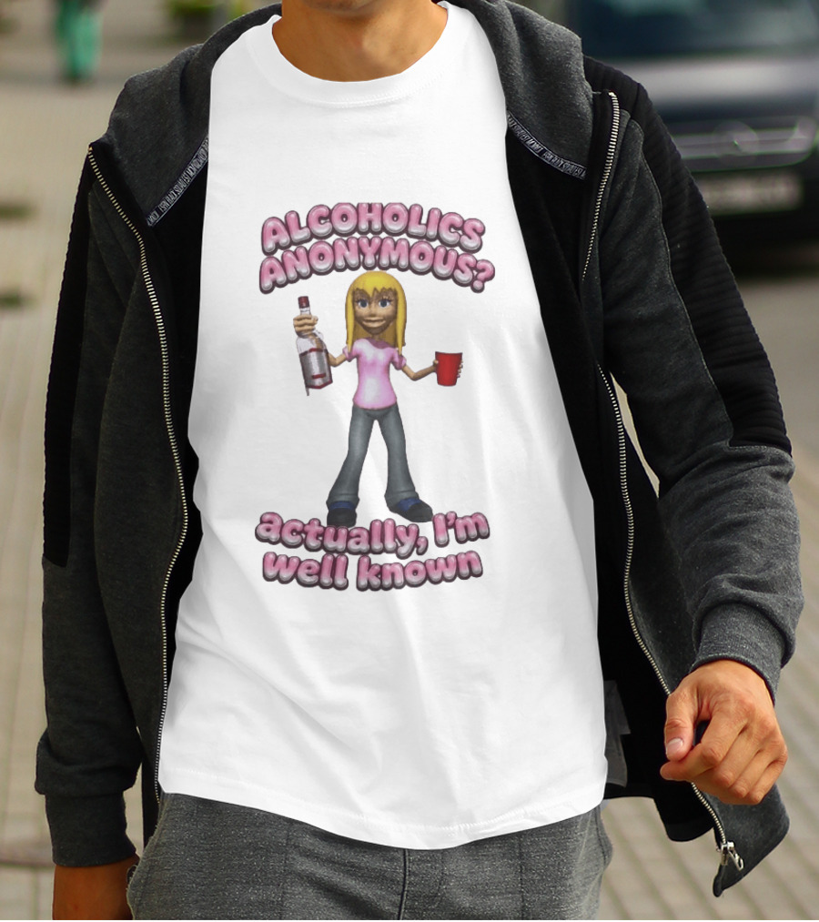 Alcoholics Anonymous Actually I'm Well Known Party Humor T-Shirt