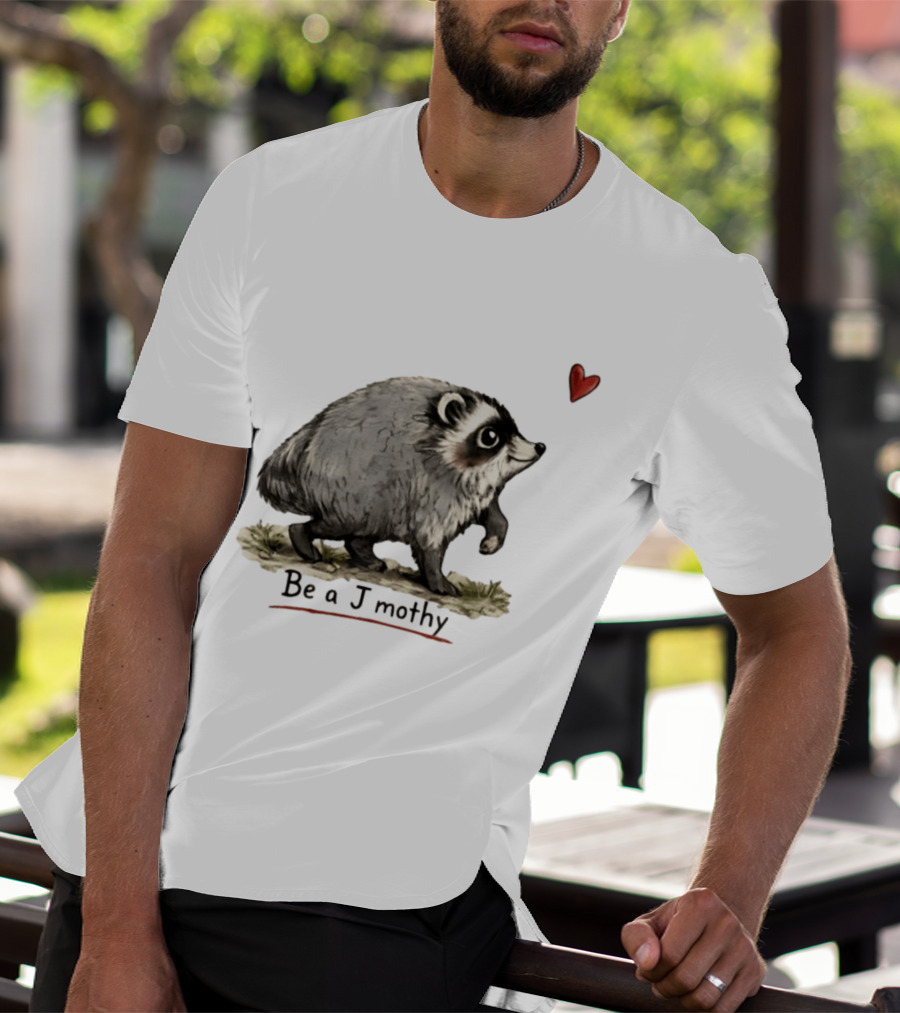 Be A Jimothy Raccoon Hearted Seattle Sensation T-Shirt