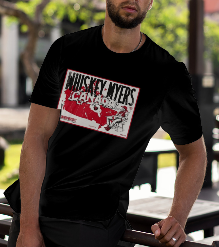 Whiskey Myers Canada Map Southern Hospitality Tour Toronto July 21 2026 Event T-Shirt