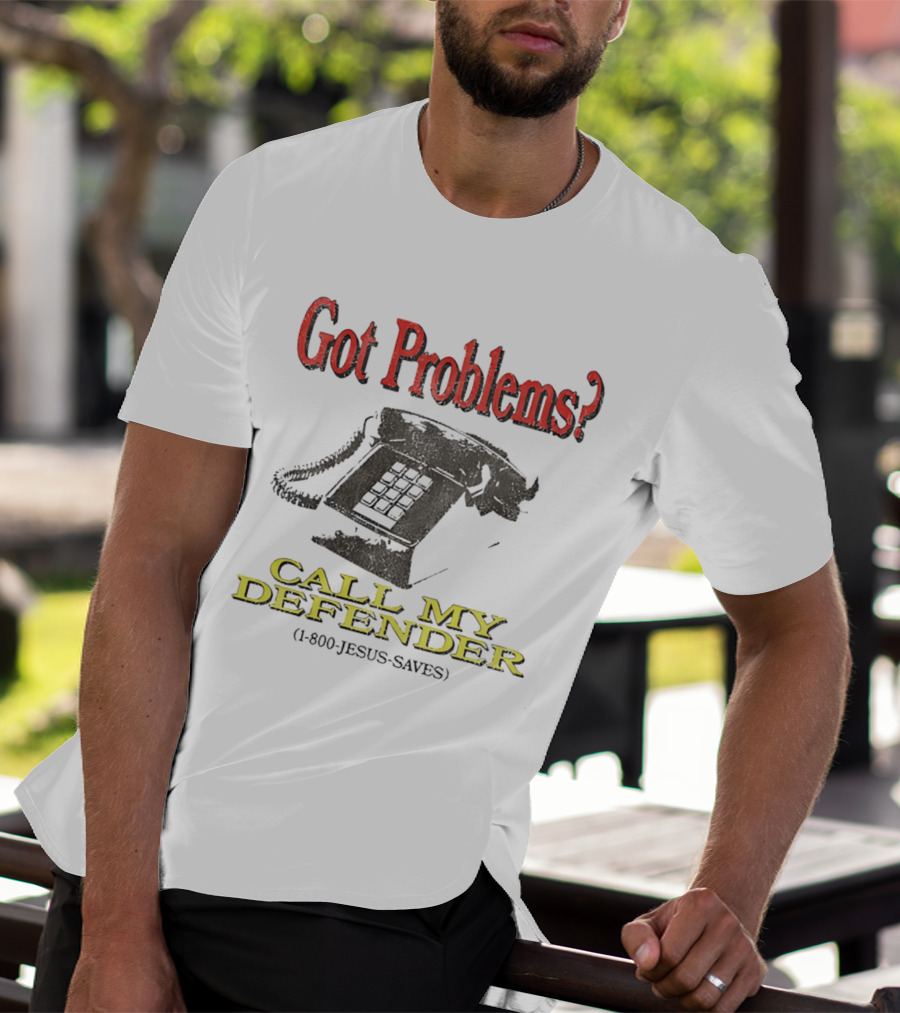 Got Problems Call My Defender 1 800 Jesus Saves Retro Telephone T-Shirt