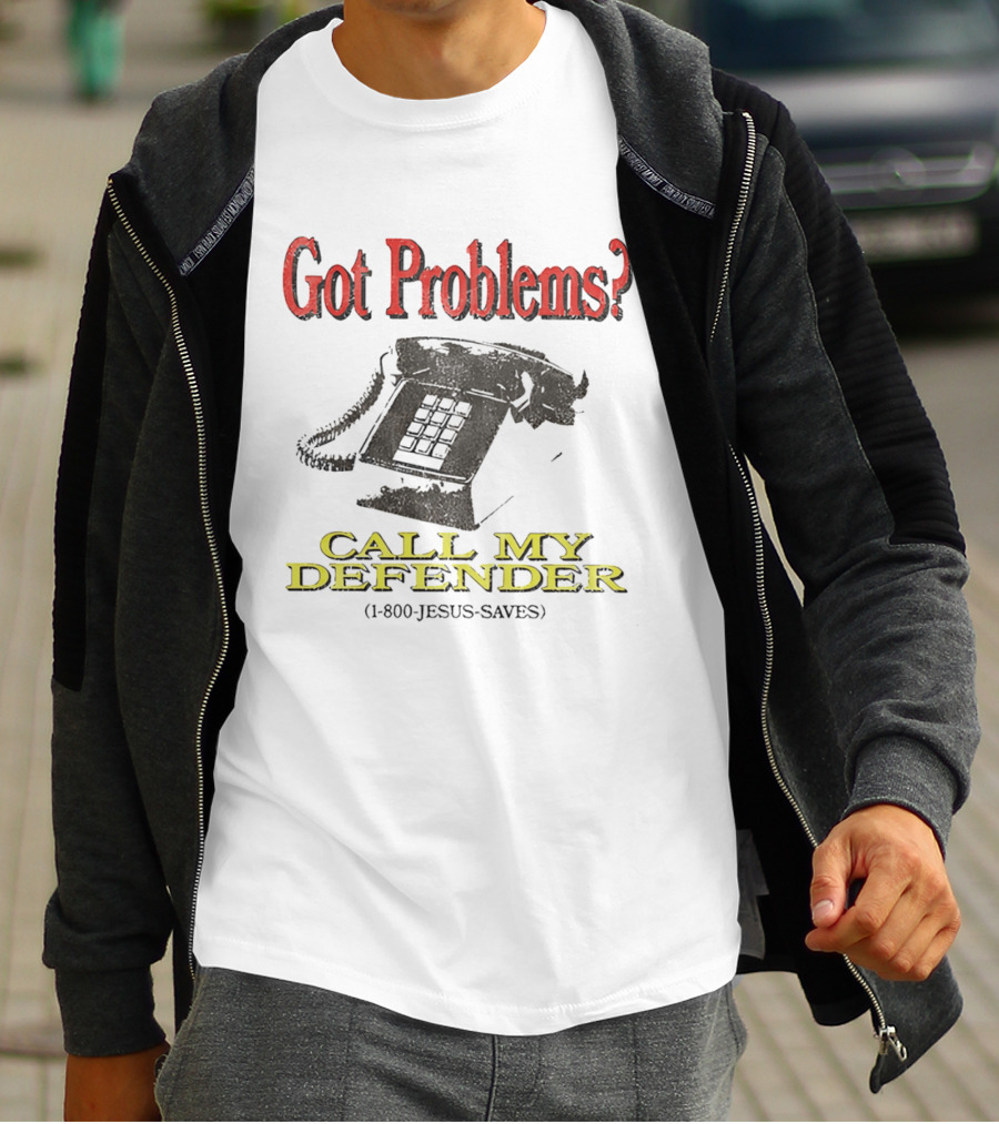 Got Problems Call My Defender 1 800 Jesus Saves Retro Telephone T-Shirt