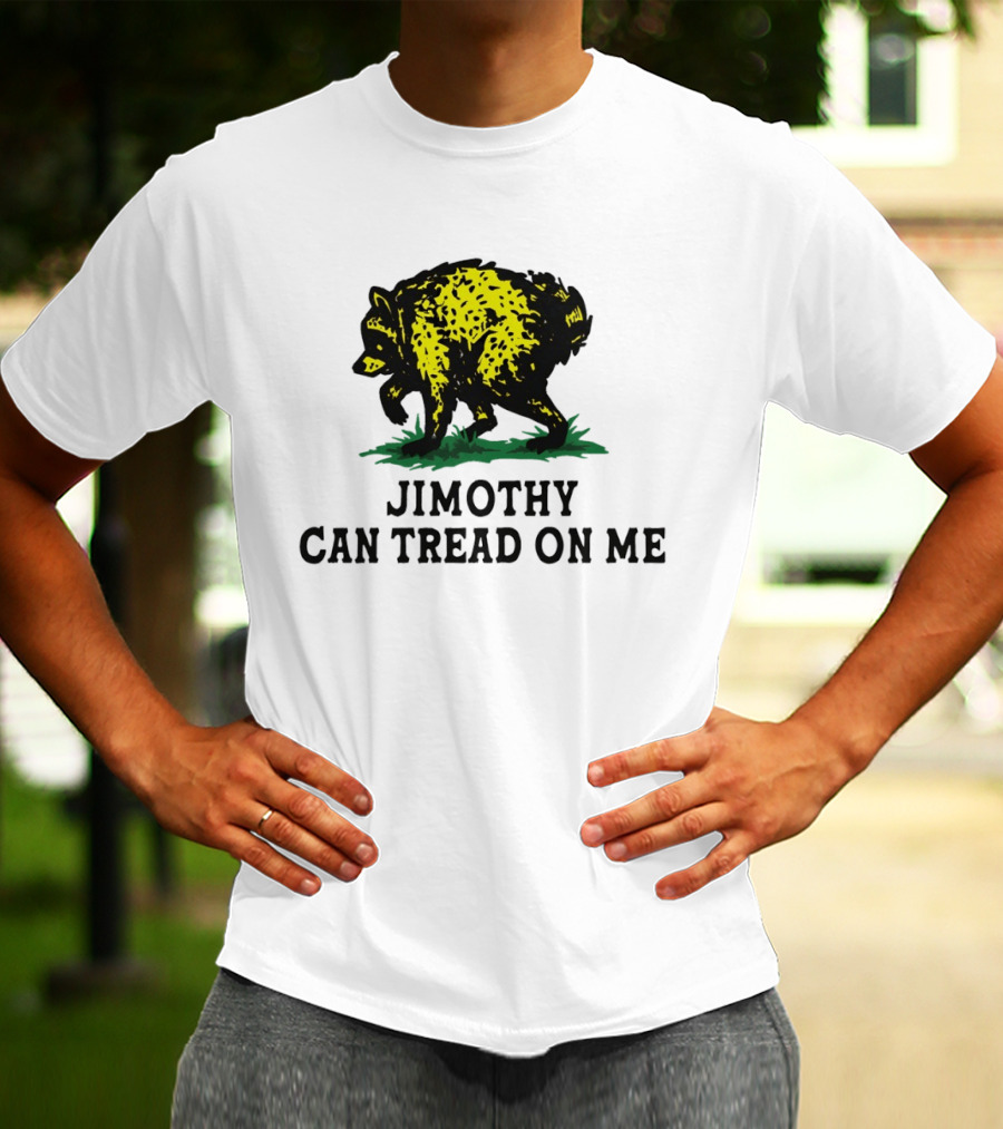 Jimothy Raccoon Can Tread On Me 2026 T-Shirt