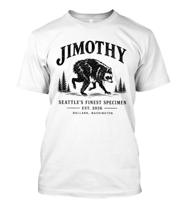 Jimothy Raccoon Short Spine Seattle's Finest Specimen Est. 2026 Ballard Washington T-Shirt