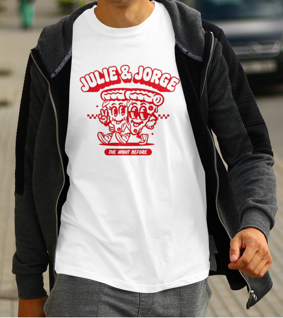 Julie & Jorge The Night Before Pizza Couple Fun T-Shirt