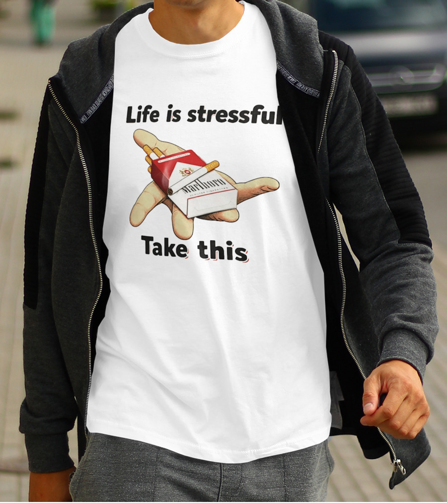 Life Is Stressful Take This Marlboro Cigarette Pack Meme Hand Gesture T-Shirt