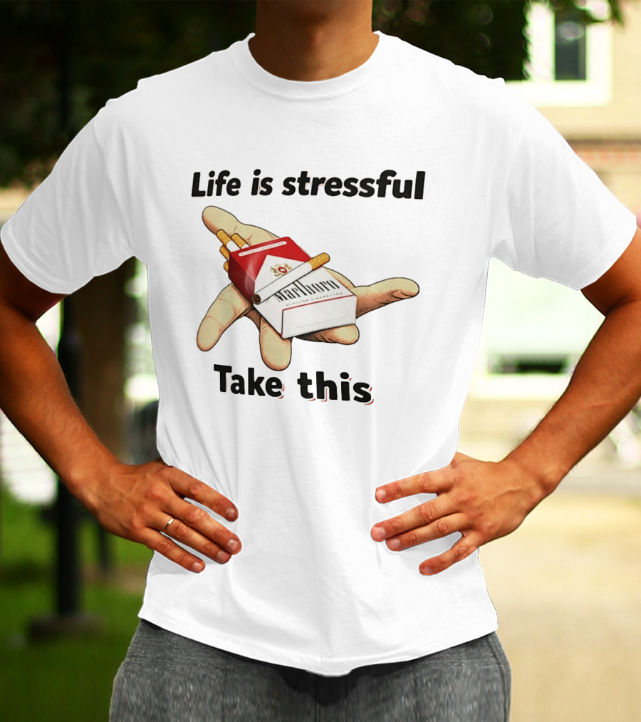 Life Is Stressful Take This Marlboro Cigarette Pack Meme Hand Gesture T-Shirt