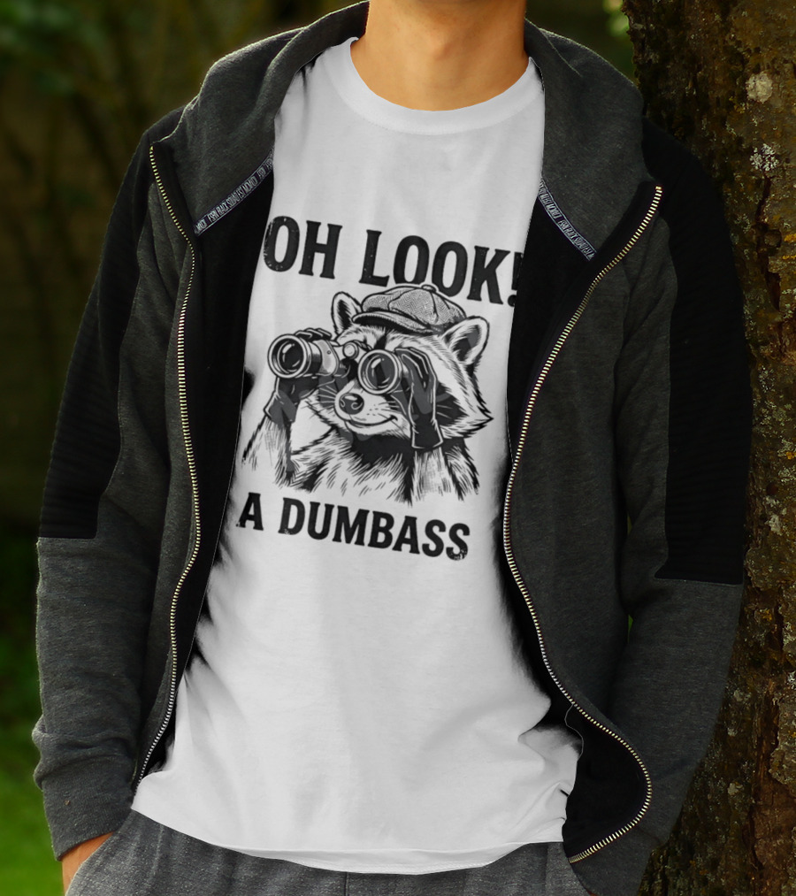 Oh Look A Dumbass Raccoon Binoculars T-Shirt