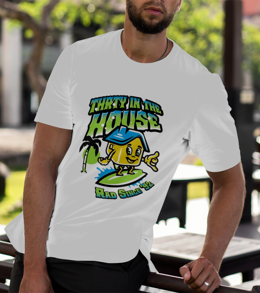 Thrty In The House Rad Since 92 Surfer Cartoon Palm Tree Vibes T-Shirt