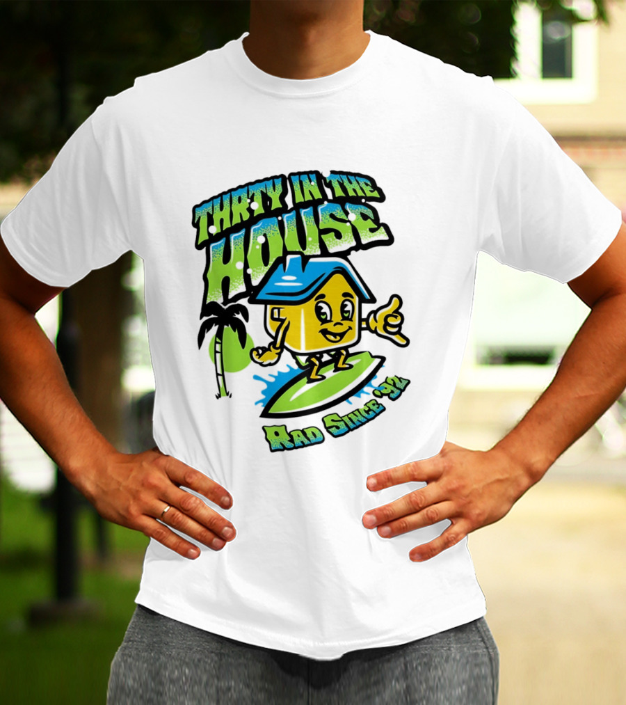 Thrty In The House Rad Since 92 Surfer Cartoon Palm Tree Vibes T-Shirt