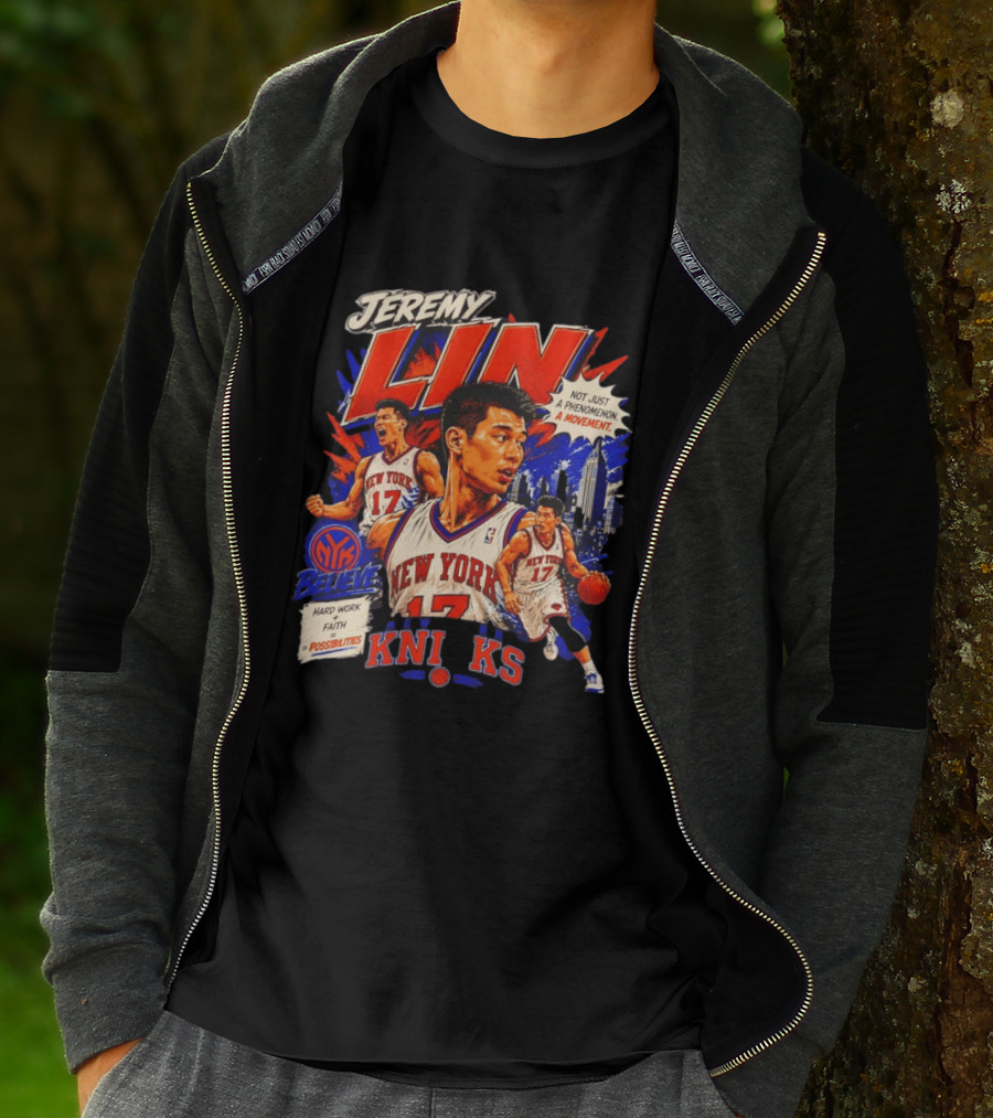 Jeremy Lin New York Knicks Linsanity Believe Hard Work Faith Possibilities Phenomenon Movement T-Shirt