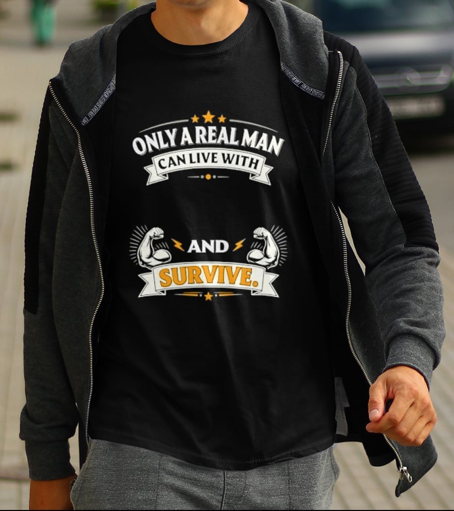 Only A Real Man Can Live With And Survive Boxing Gloves And Stars T-Shirt