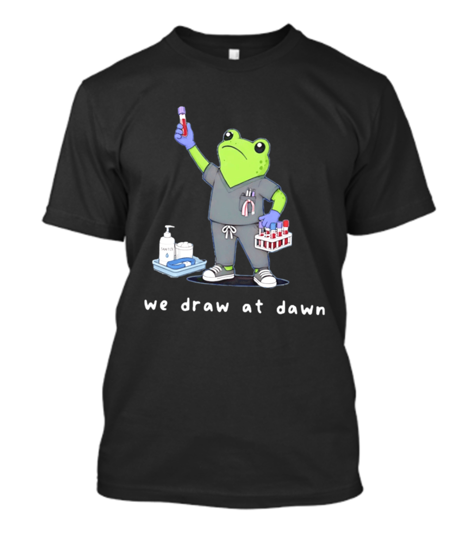 Phlebotomist Frog We Draw At Dawn Humor Lab Tech Supplies T-Shirt