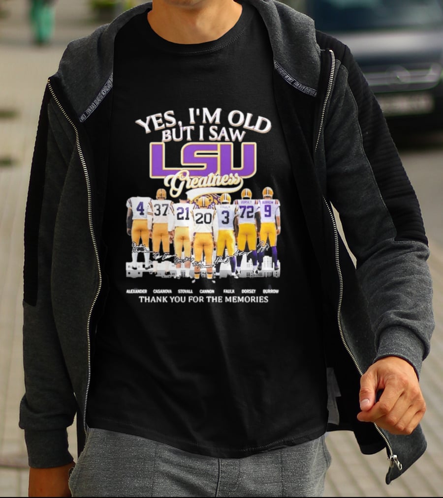 Yes I'm Old But I Saw LSU Greatness Legends Thank You For The Memories T-Shirt