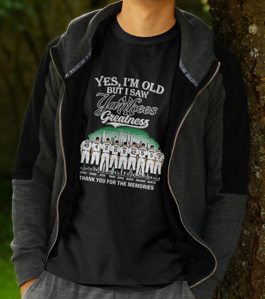 Yes I'm Old But I Saw Yankees Greatness Legends Skyline Thank You For The Memories T-Shirt