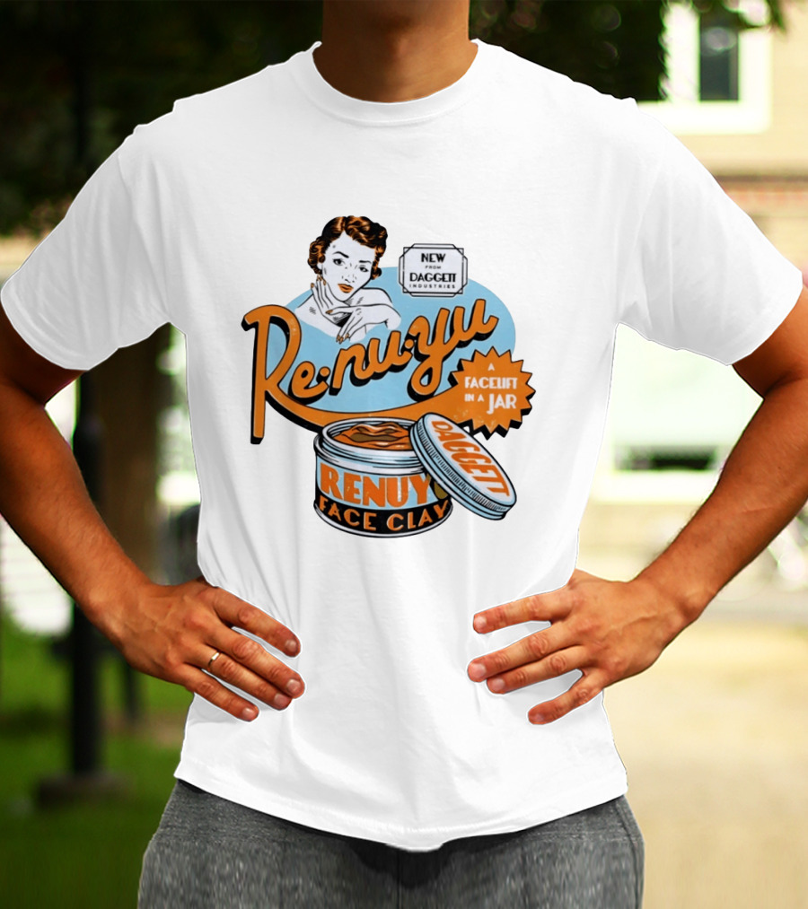Daggett Industries Re Nu Yu Face Clay A Facelift In A Jar Vintage Advertisement T-Shirt