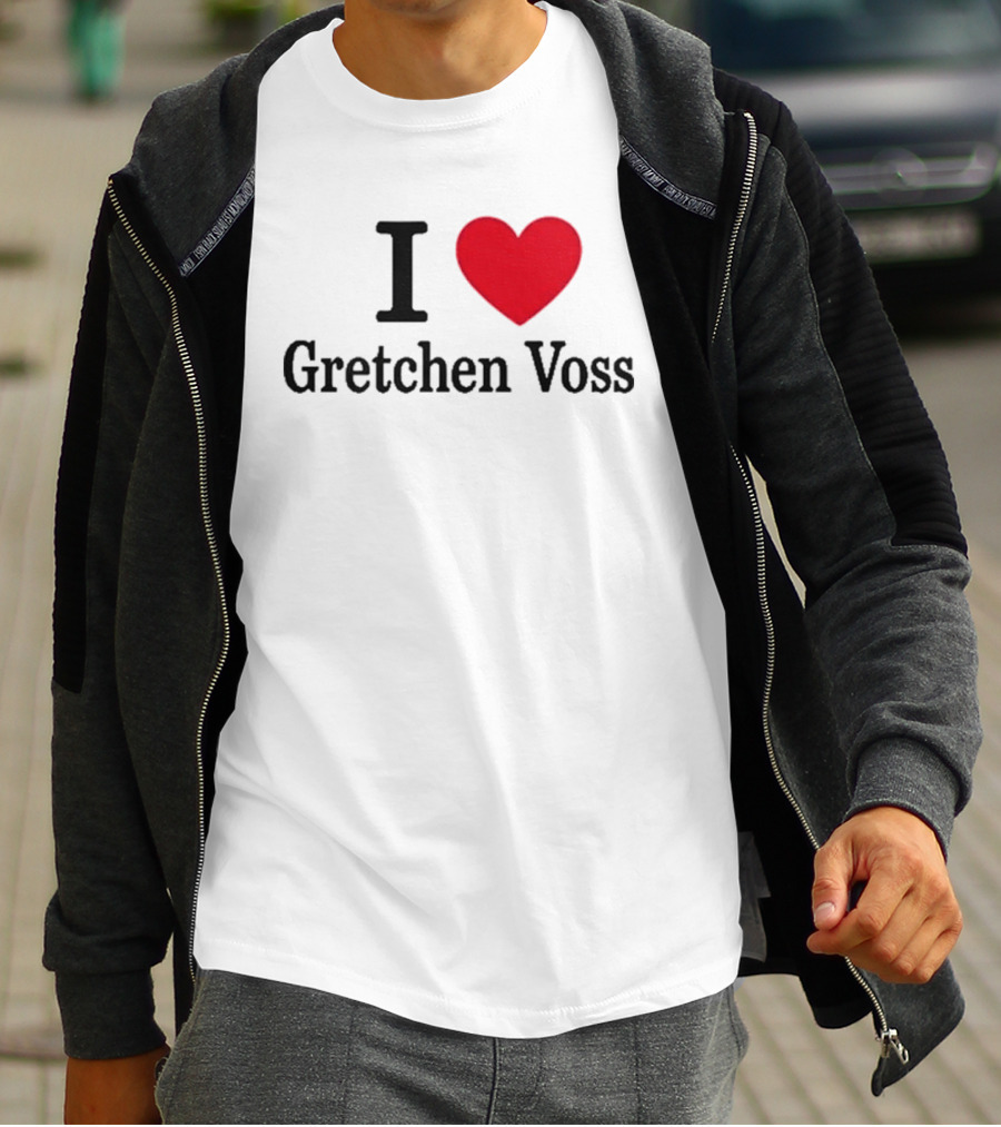 I Love Gretchen Voss Heart T-Shirt