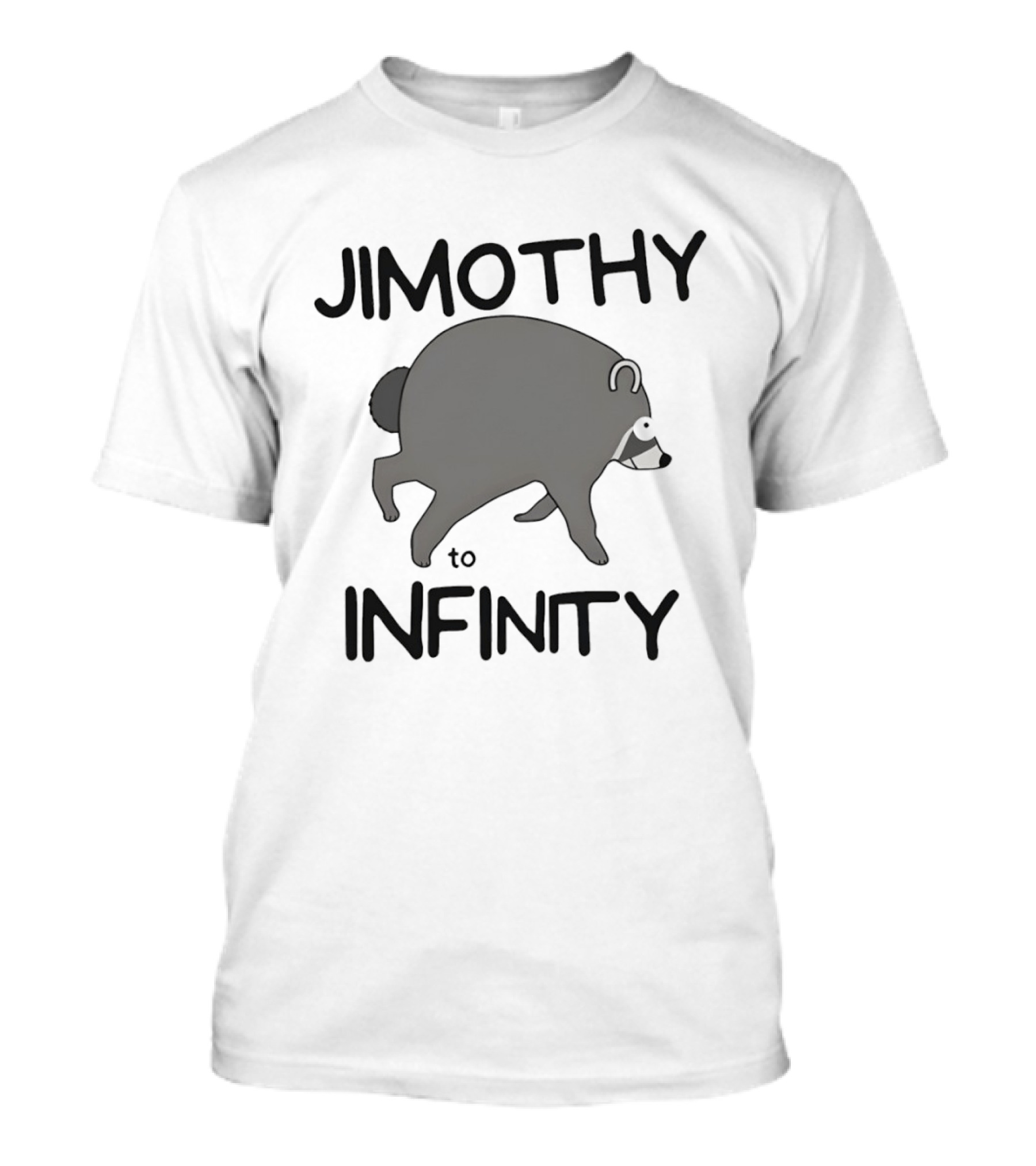 Jimothy Raccoon To Infinity T-Shirt