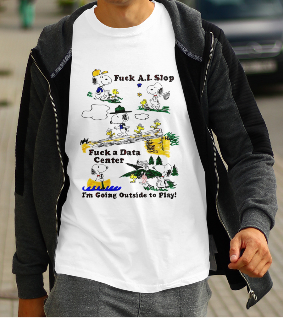 Snoopy Woodstock Fuck AI Slop Data Center I'm Going Outside To Play T-Shirt