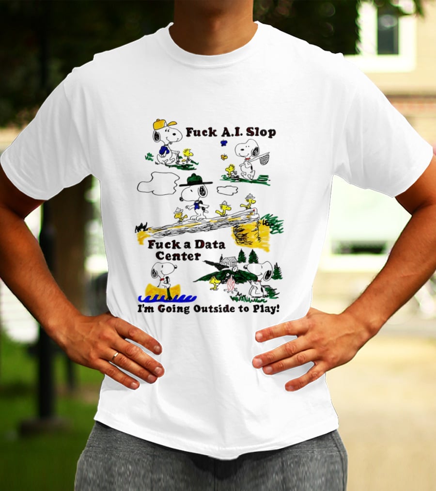 Snoopy Woodstock Fuck AI Slop Data Center I'm Going Outside To Play T-Shirt