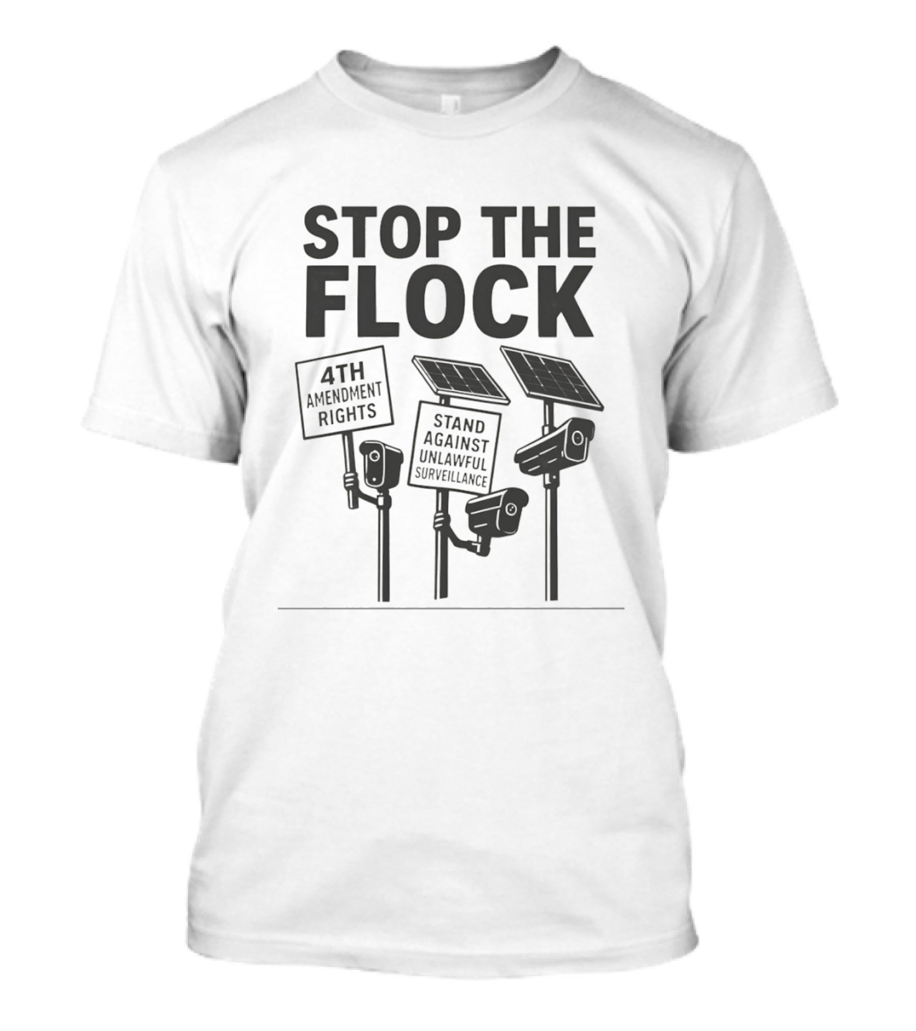 Stop The Flock 4th Amendment Rights Stand Against Unlawful Surveillance T-Shirt