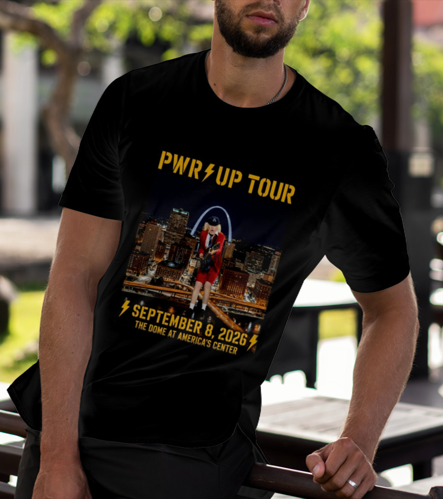 Pwr Up Tour 2026 ACDC St. Louis MO Event The Dome At America's Center September 8 2026 T-Shirt