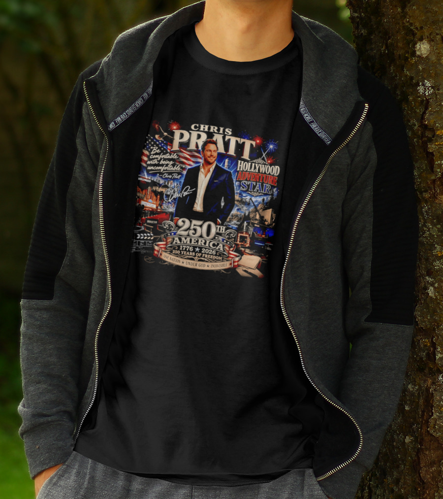Chris Pratt Be Comfortable With Being Uncomfortable 250th America 1776 2026 Hollywood Adventure Star T-Shirt
