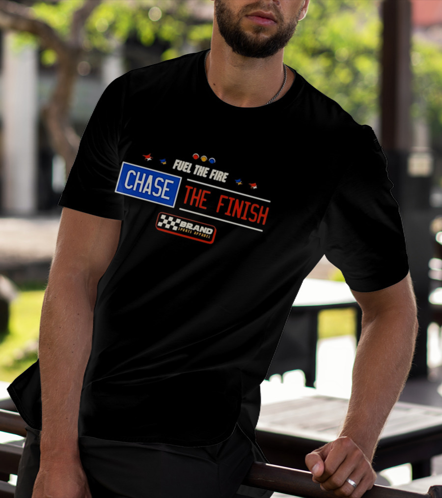 Fuel The Fire Chase The Finish Brand Sports T-Shirt