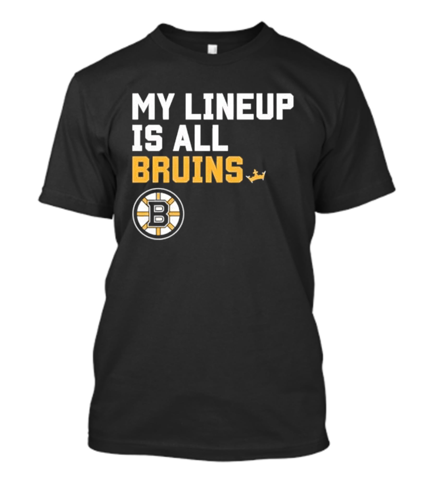 Boston Bruins My Lineup Is All Bruins T-Shirt