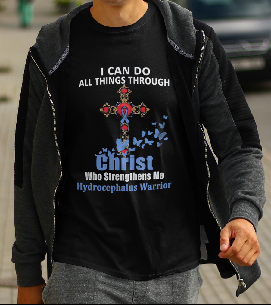 I Can Do All Things Through Christ Who Strengthens Me Hydrocephalus Warrior Blue Ribbon Cross Butterflies T-Shirt