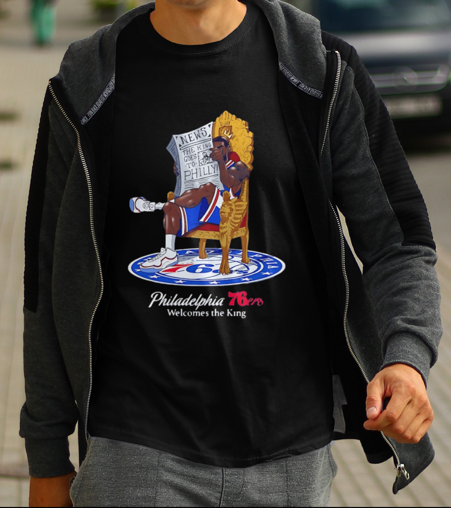 Philadelphia 76ers Welcomes The King LeBron James Goes To Philly News T-Shirt