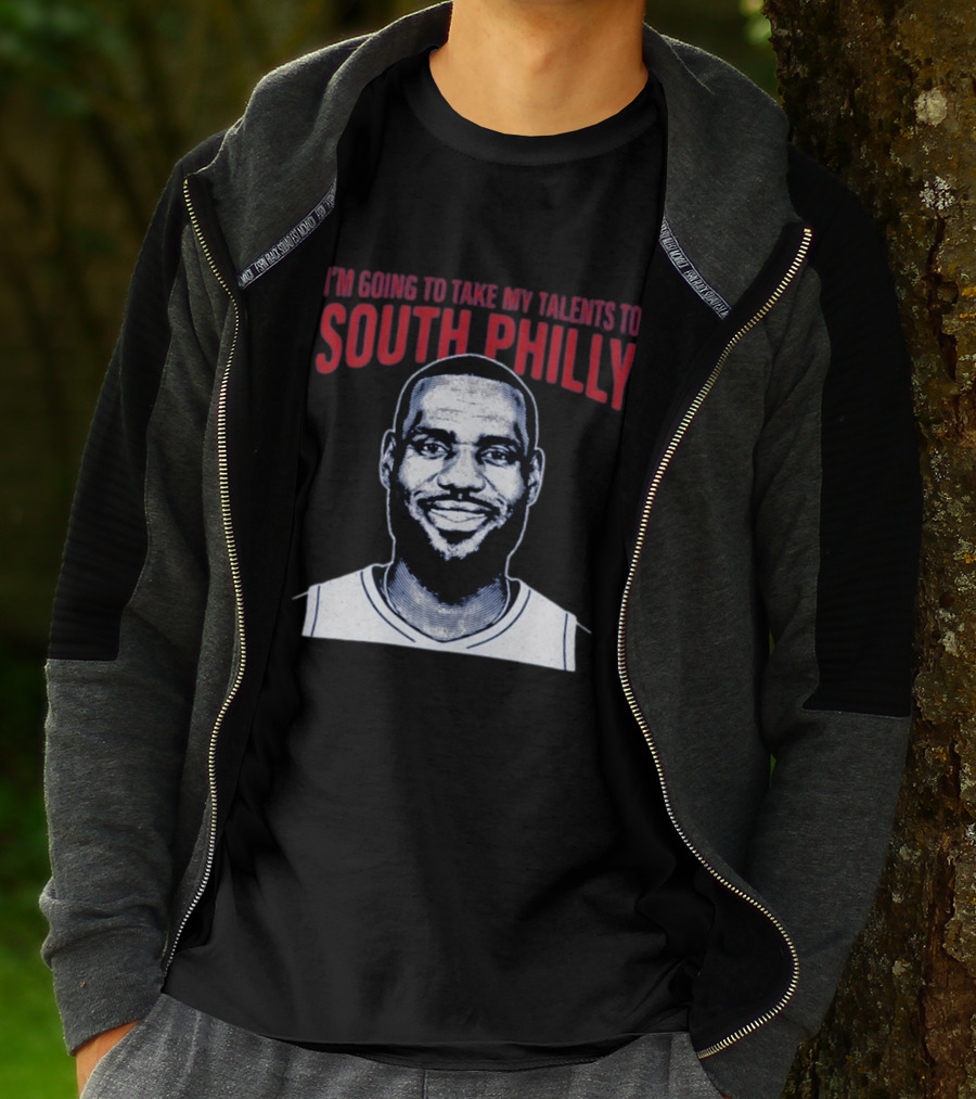I'm Going To Take My Talents To South Philly Lebron James T-Shirt