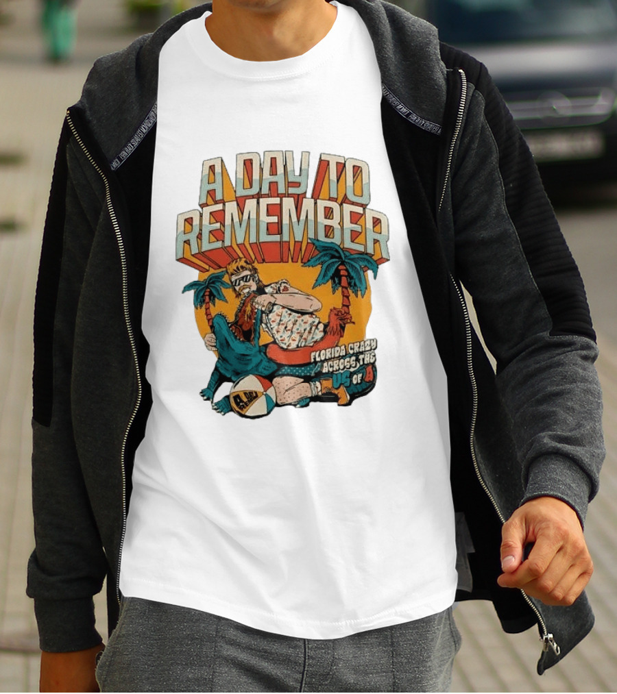 A Day To Remember Mullet Man Gator Florida Crazy Across The US Of A T-Shirt