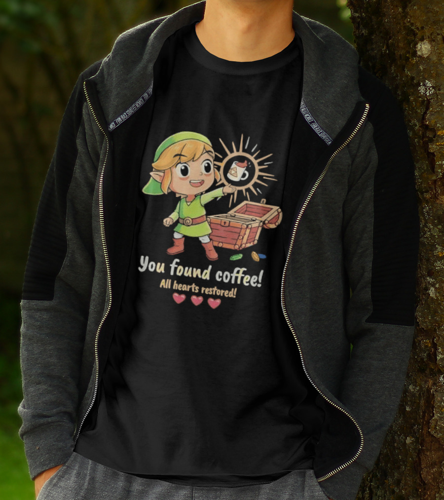 Zelda Gamer You Found Coffee All Hearts Restored Fantasy Adventure Cup Legend T-Shirt
