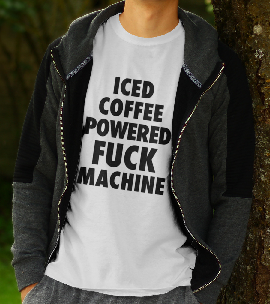 Iced Coffee Powered Bold Statement Machine T-Shirt