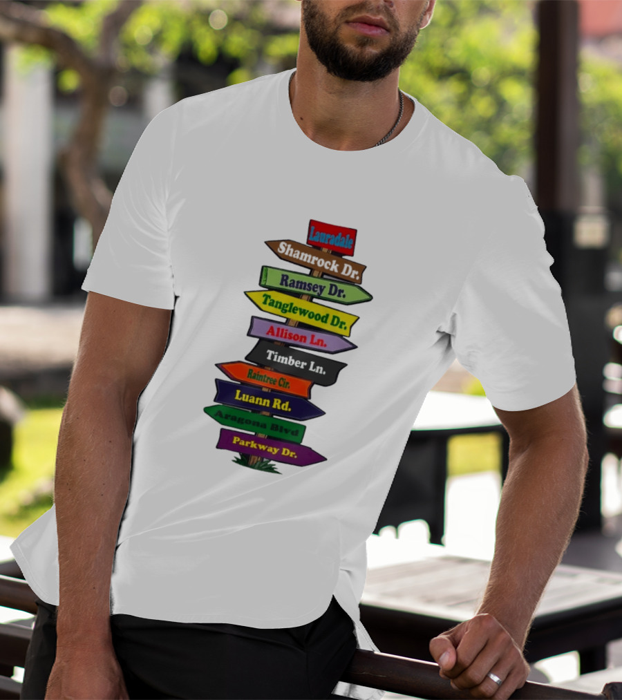Lauradale Shamrock Ramsey Tanglewood Allison Timber Raintree Luann Aragona Parkway Street Signs T-Shirt