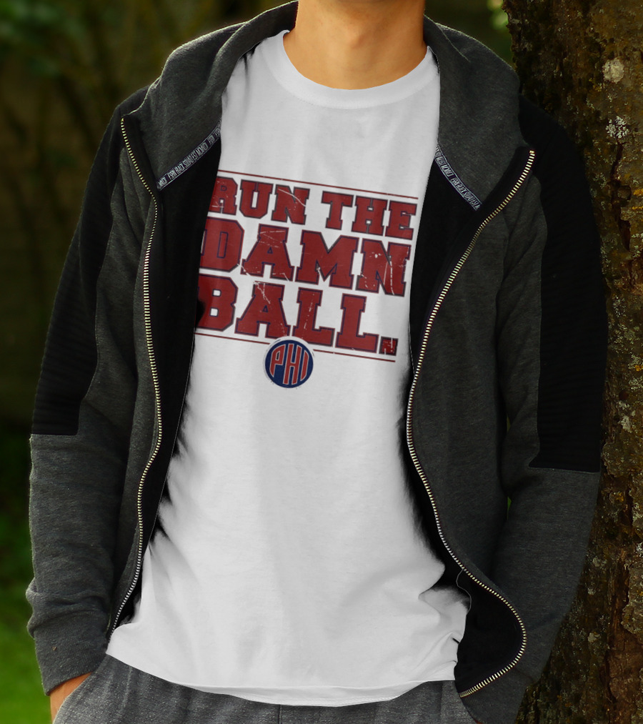 Philadelphia Phillies MLB 2026 Run The Damn Ball T-Shirt