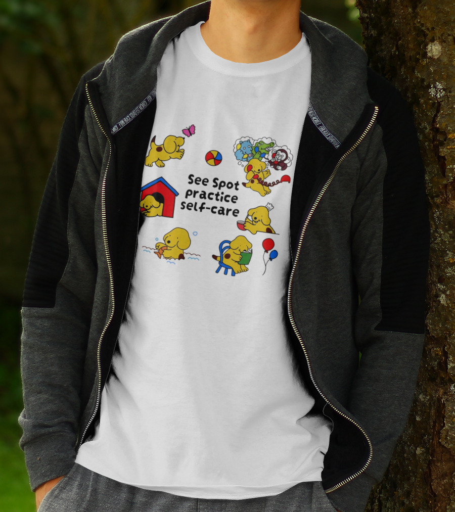 See Spot Practice Self Care Fun Activities For Dog Wellness T-Shirt