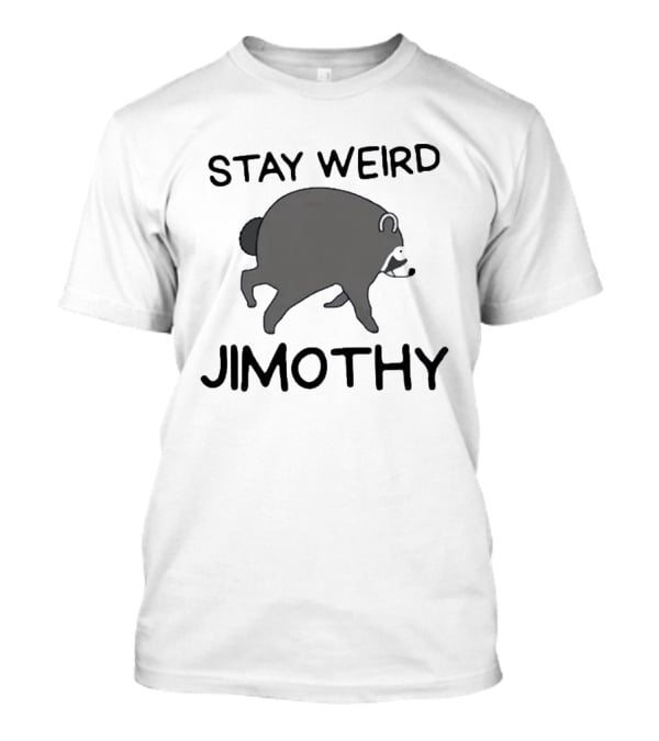 Stay Weird Jimothy Raccoon Retro Vibe T-Shirt