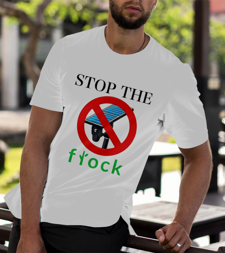 Stop The Flock Protest 2026 Surveillance Camera Flock Warning T-Shirt