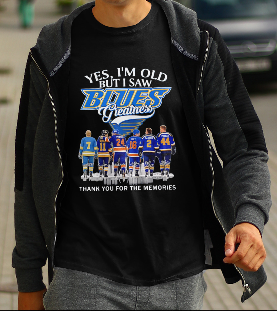 Yes I'm Old But I Saw Blues Greatness Thank You For The Memories St. Louis Legends Sutton Federko Hull McInnis Pronger T-Shirt