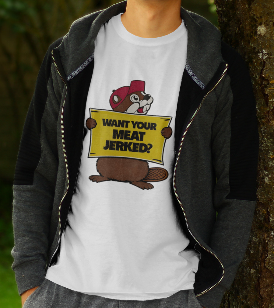 Buc Ee's Beaver Want Your Meat Jerked Sign Bold Text Red Cap T-Shirt