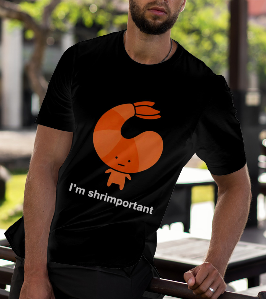 I'm Shrimportant Cute Shrimp Pun T-Shirt